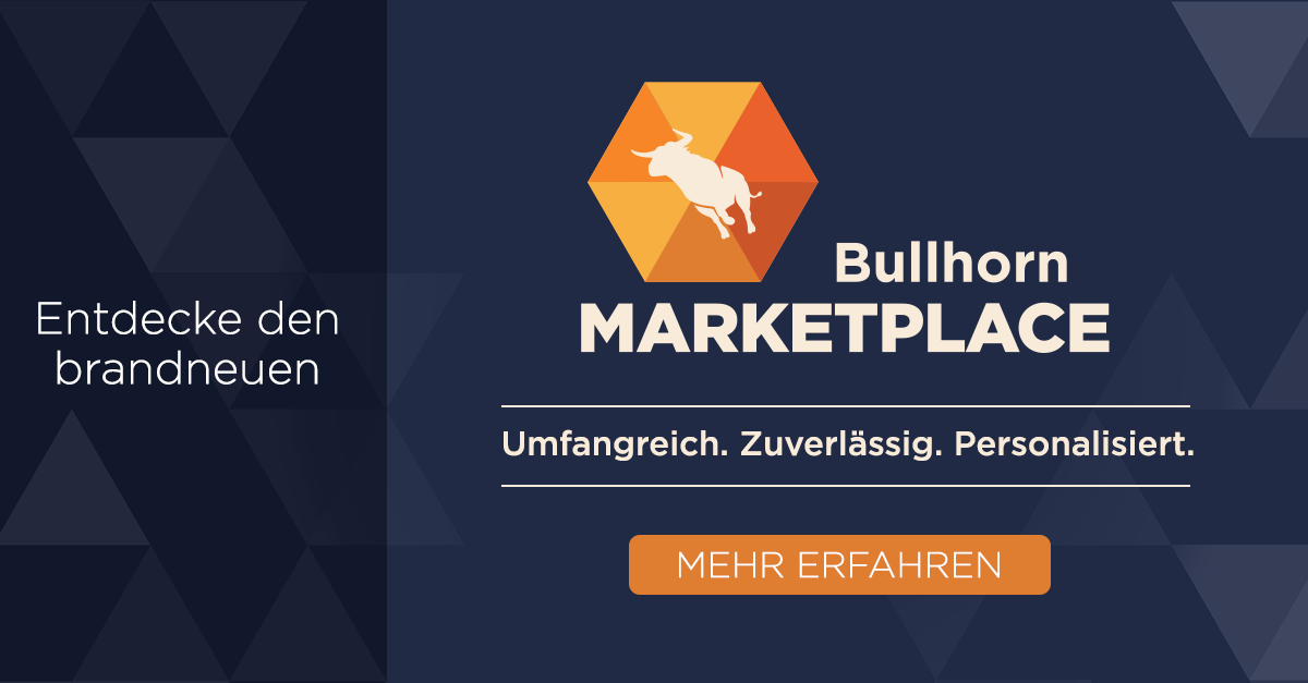 Bullhorn Marketplace Umfangreich. Zuverlässig. Personalisiert
