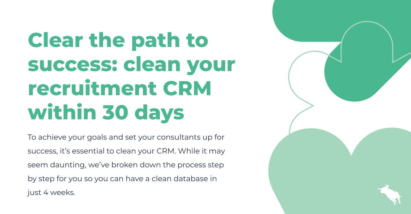 clean your recruitment CRM within 30 days
